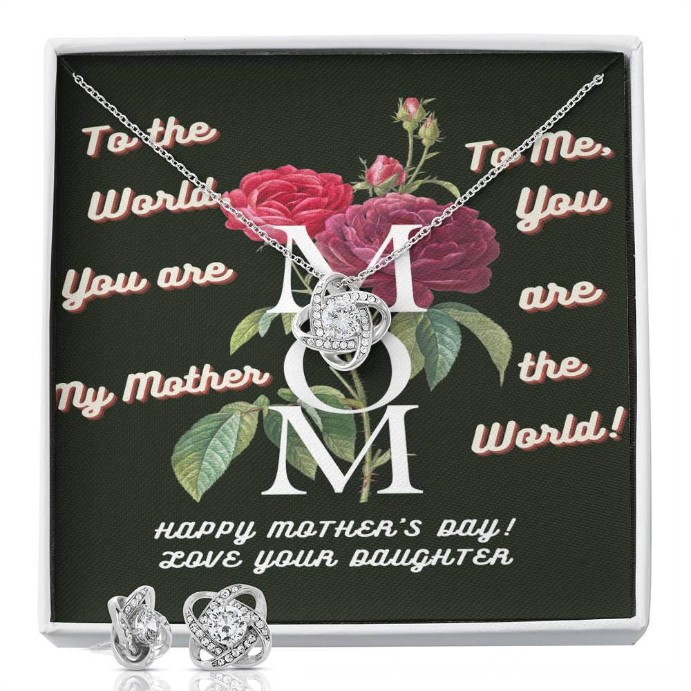 Mom, You Are My World